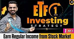 ETF Investment Strategy | Make Regular Income from Stock Market