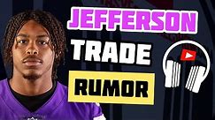 BREAKING: Justin Jefferson TRADE rumors legit?
