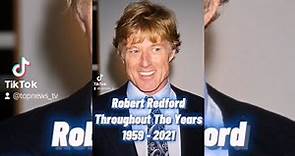 Then And Now Of "Robert Redford" From 1959 to 2021