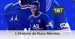 L'Histoire de Nuno Mendes