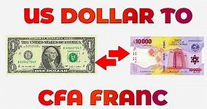 US Dollar To CFA Franc Exchange Rate Today | USD To XOF | Taux De Change Dollar En Franc CFA