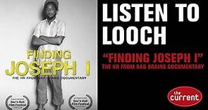 Listen to Looch: Finding Joseph I, the HR from Bad Brains Documentary