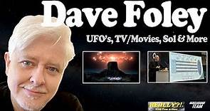 Dave Foley - UFO's, TV?Movies, Sol & More