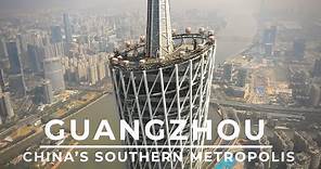 Guangzhou City from Above - Aerial View of China's Southern Metropolis
