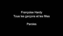 Françoise Hardy-Tous les garçons et les filles-paroles