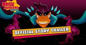 Relic Hunters Legend Official Story Trailer