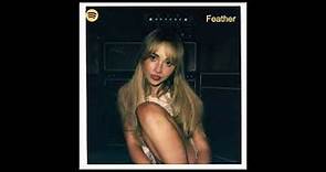 Sabrina Carpenter - Feather (New Version) | Spotify Singles