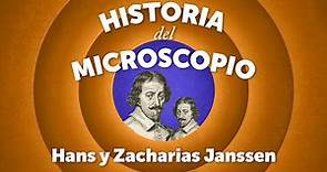 Historia del Microscopio: Hans y Zacharias Janssen