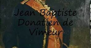How to Pronounce Jean Baptiste Donatien de Vimeur?