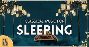 Classical Music for Sleeping | Debussy, Chopin, Satie...