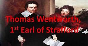 Thomas Wentworth, 1st Earl of Strafford | Biography (1593-1641)