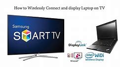 How to wirelessly connect display from laptop to smart tv