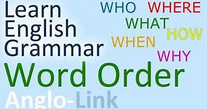Word Order / Sentence Structure - English Grammar Lesson (Part 1)