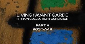Part 4: Living the Avant-Garde: The Triton Collection Foundation