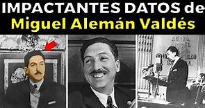 Así fue la impactante vida de Miguel Alemán Valdés, presidente de México (1946 - 1952)