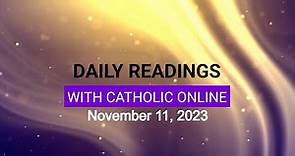 Daily Reading for Saturday, November 11th, 2023 HD