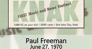 KNAK June 27, 1970 with Paul Freeman (Restored, Edited)