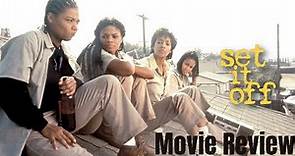 Set It Off Movie Review | Black History Month Movie Classics
