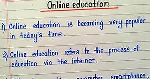 10 lines essay on online education in english writing