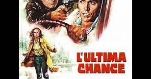 L'ultima Chance (Last Chance) [Original Film Score] (1973)