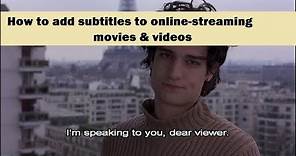 How to add subtitles to online-streaming movies & videos- subtitle player