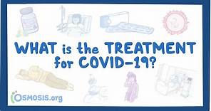 What is the treatment for COVID-19?