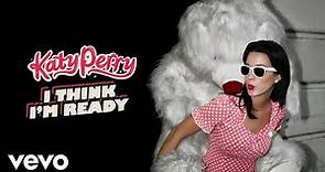 Katy Perry - I Think I'm Ready (Remixed / Remastered 2023 / Visualizer)