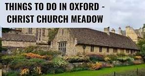 🇬🇧VISITING CHRIST CHURCH MEADOW - OXFORD