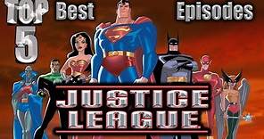 Top 5 Best Justice League Episodes