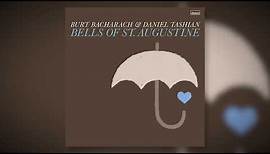 Burt Bacharach and Daniel Tashian - "Bells of St. Augustine" (Official Audio)