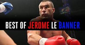 The Best of Jerome Le Banner