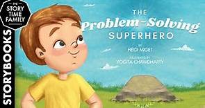 The Problem Solving Superhero | A story about independence