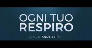OGNI TUO RESPIRO | Trailer Italiano | Dal 16 novembre al cinema