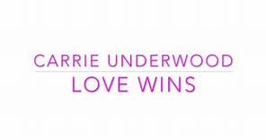 Carrie Underwood - Love Wins (Lyric Video)