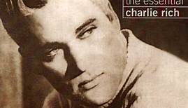 Charlie Rich - Feel Like Going Home: The Essential Charlie Rich