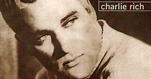 Charlie Rich - Feel Like Going Home: The Essential Charlie Rich