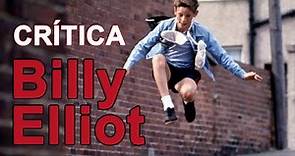 Billy Elliot - CRÍTICA