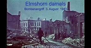 Elmshorn damals: Bombenangriff am 3. August 1943