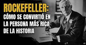 Cómo se convirtió John D. Rockefeller en la persona Más Rica de la Historia 💰