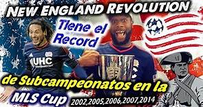 NEW ENGLAND REVOLUTION - Tiene el Record de Subcampeonatos en la MLS Cup - Clubes de Futból