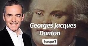 Au coeur de l'Histoire: Georges Jacques Danton (Franck Ferrand)