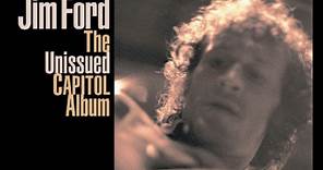 Jim Ford - The Unissued Capitol Album