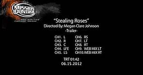 Stealing Roses (Trailer, Master card/slate, 2014)