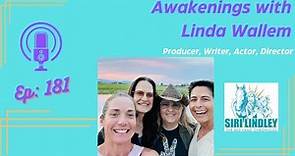 Awakenings With Linda Wallem