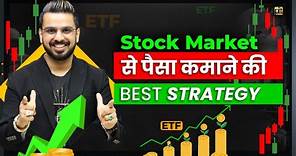 Best ETF Investing Strategy to Earn Money from Stock Market