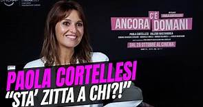 C'è ancora domani, intervista a Paola Cortellesi: "Sta' zitta a chi?!"