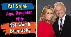 Pat Sajak Age, Daughter, Wife | pat sajak net worth | How old is pat saja | How tall is pat sajak