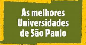 As melhores Universidades de São Paulo