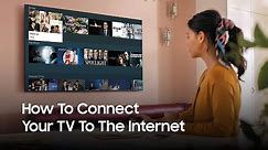 Samsung Smart TV: How to connect your television to the Internet | Samsung UK
