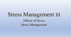 Stress Management | Effects of Stress | Types of Stress | Organizational Behaviour
